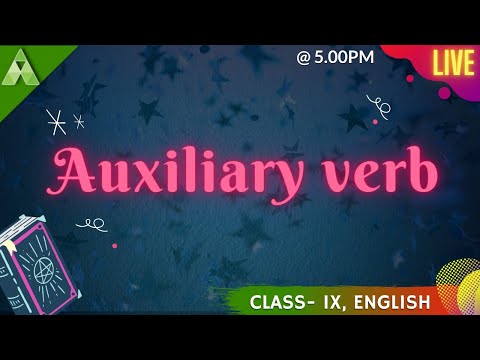 Auxiliary Verb | Live Class | Class-9 | Aveti Learning |