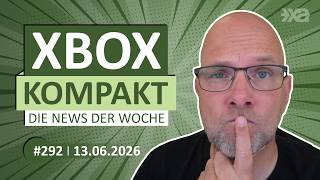 Xbox Kompakt Folge 292: Die News der Woche