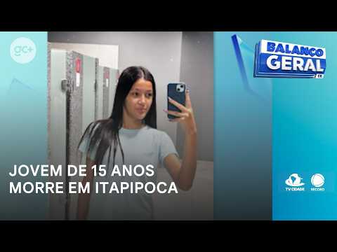 Jovem de 15 anos morre em Itapipoca chegou andando na UPA, foi muito rápido | Balanço Geral CE