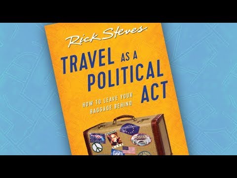 Behind the Scenes: Travel as a Political Act