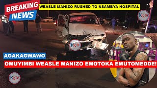 BREAKING NEWS: SINGER WEASLE MANIZO HAS BEEN KNOCKED BY A CAR & RUSHED TO HOSPITAL