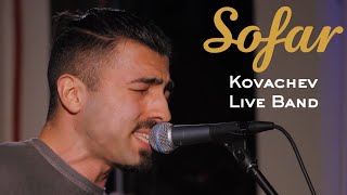 Kovachev Live Band - Следите ти по мен | Sofar Sofia