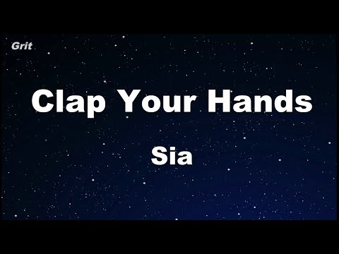 Clap Your Hands – Sia Karaoke 【No Guide Melody】 Instrumental