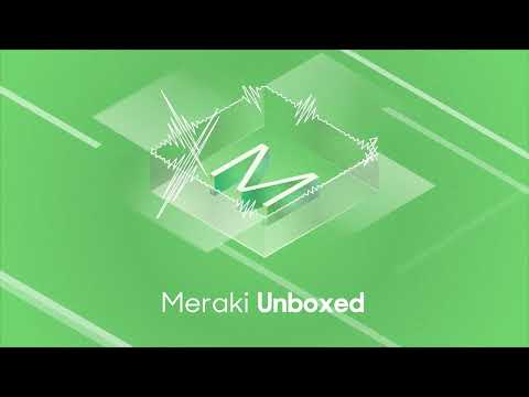 Meraki Unboxed 96: Network Overhaul to Future-Proof Learning