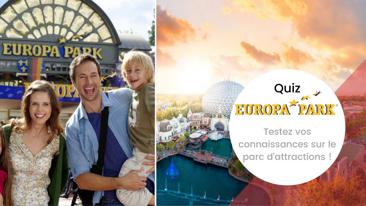 Quiz sur Europa Park - testez vos connaissances sur le parc d'attractions
