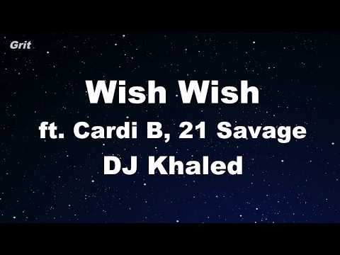 Wish Wish ft. Cardi B, 21 Savage – DJ Khaled Karaoke 【No Guide Melody】 Instrumental