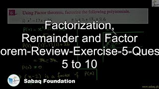 Factorization, Remainder and Factor Theorem-Review-Exercise-5-Question 5 to 10