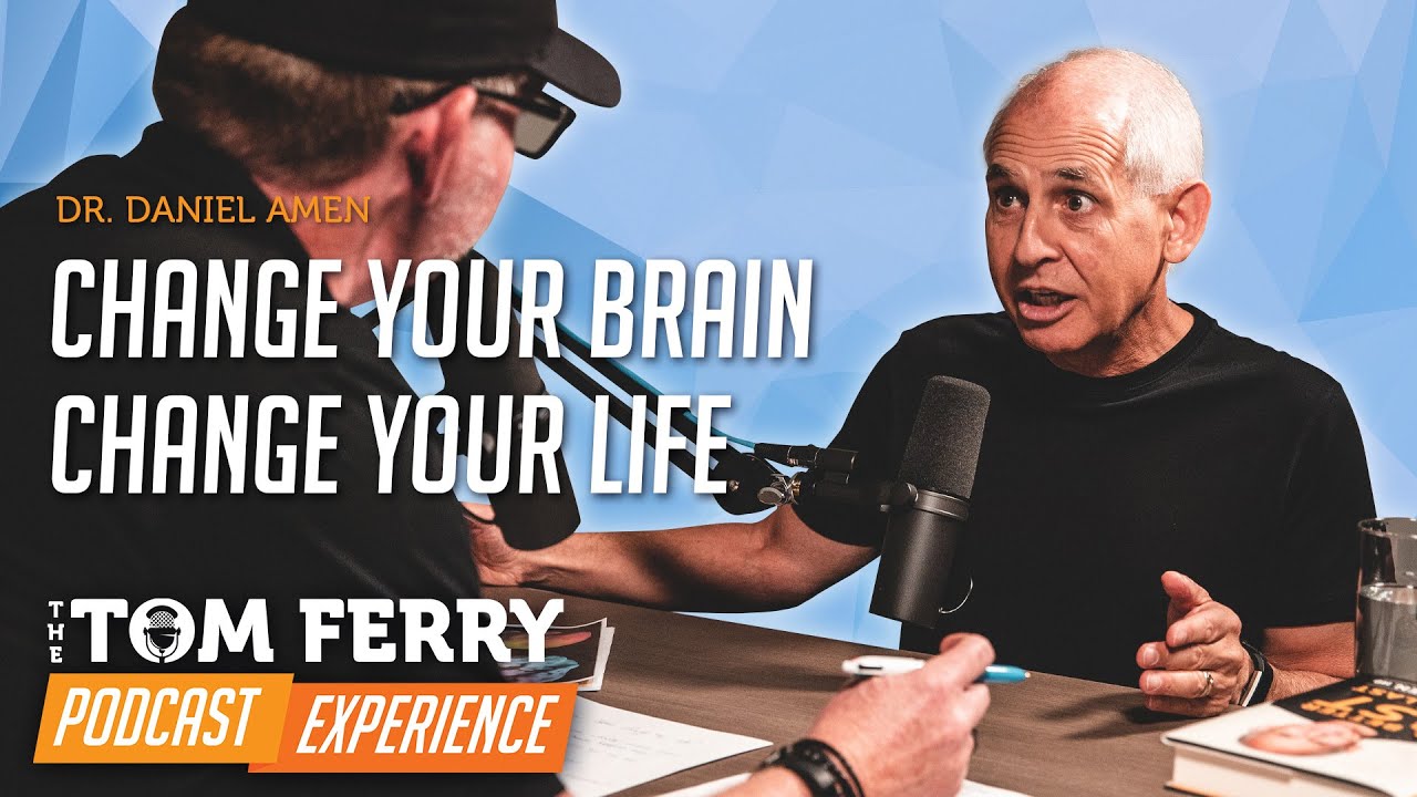 Tom Ferry Podcast Experience – Better Brain Health and Success in Life