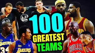 My 100 Greatest TEAMS of All Time: Part 1