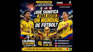 🇨🇴 COLOMBIA ES COLOMBIA EN VIVO | La Voz Mundialista, Mundial 2026, Miércoles 12 del Día.