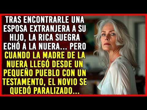 La rica suegra echó a la nuera... Pero cuando llegó su madre, el novio se quedó paralizado...