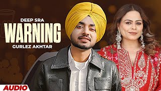 Warning : Deep Sra Ft. Gurlez Akhtar | Beatcop | Latest Punjabi Songs 2025 | New Punjabi Songs 2025