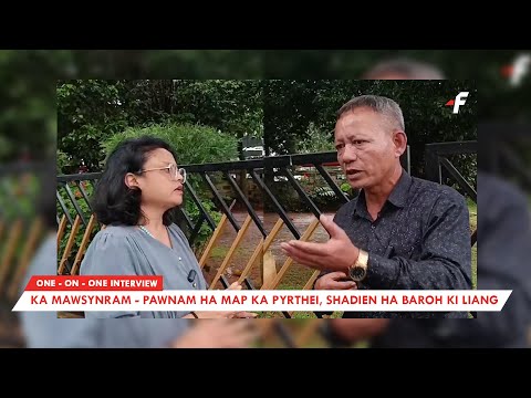 Exclusive Interview: Wanrah jingmyntoi aiu na jingpawnam ka Mawsynram?