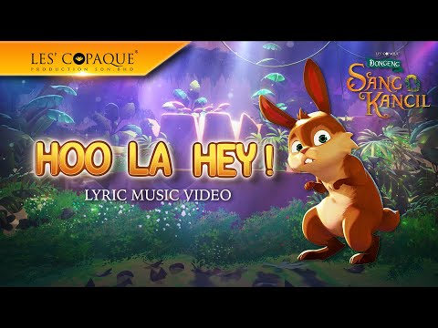 Dinda Dania - Hoo La Hey! (Dongeng Sang Kancil OST) [Official Lyric MV]