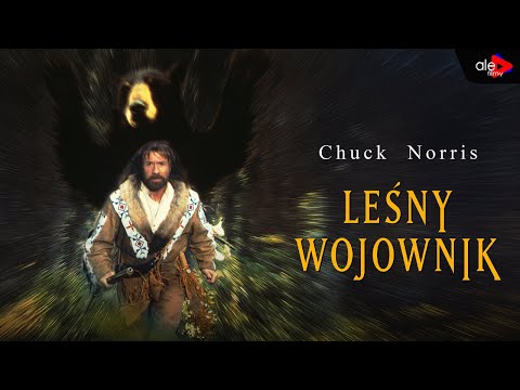 LEŚNY WOJOWNIK | Chuck Norris | komedia, przygodowy, familijny | cały film | lektor po polsku