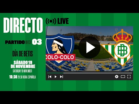 🚨 DIRECTO | Colo Colo-Real Betis | VÍVELO CON NOSOTROS