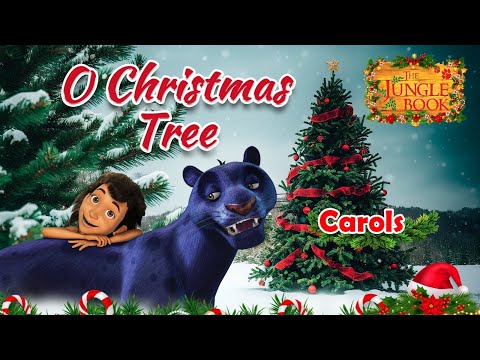 🎄O Christmas Tree🎄Merry Christmas🎄| Jungle Book Traditional Christmas Carol |@THEJUNGLEBOOKOFFICIAL