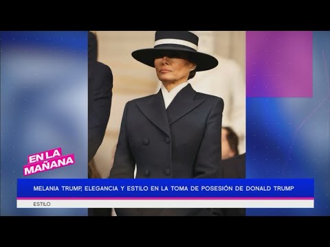 Melania Trump, elegancia y estilo en la toma de posesión de Donald Trump | En La Mañana