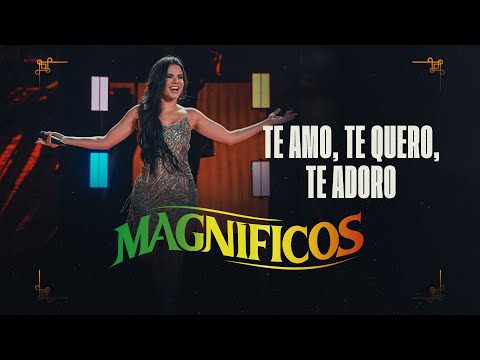 TE AMO, TE QUERO, TE ADORO - Banda Magníficos (DVD A Preferida do Brasil)