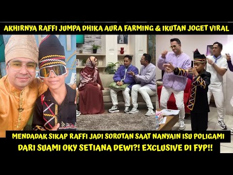 MENDADAK SIKAP RAFFI JD SOROTAN SAAT NANYAIN ISU POLIGAMI SUAMI OKY SETIANA! JUMPA DIKA AURA FARMING