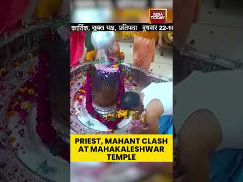 Priest, Mahant Clash At Mahakaleshwar temple