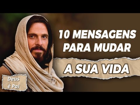 "10" (DEZ) MENSAGENS PARA MUDAR A SUA VIDA || Mensagem de Deus para Você!