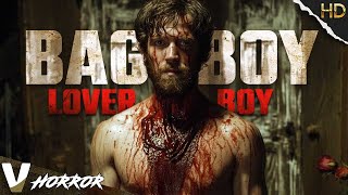 Dark Desires Unleashed: A Twisted Portrait of Obsession | Bag Boy Lover Boy | Full Horror Movie