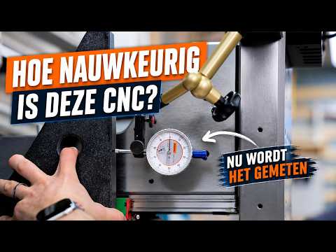 DIY 5-Axis CNC – Tijd om nauwkeurig te worden