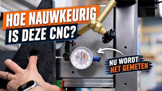 DIY 5-Axis CNC – Tijd om nauwkeurig te worden