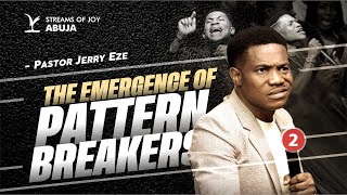 THE EMERGENCE OF PATTERN BREAKERS || SECOND SERVICE || 3RD AUGUST 2025