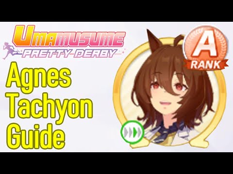 Uma Musume Agnes Tachyon guide, pvp builds, a rank tips, with FULL CAREER URA win, pretty derby