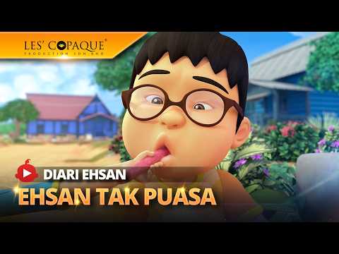 Diari Ehsan - Ehsan Tak Puasa