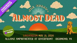 Joe Russo's Almost Dead  5/22/26