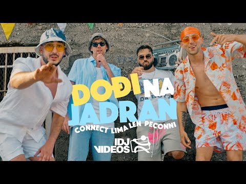CONNECT X LIMA LEN X PECONNI - DOĐI NA JADRAN (OFFICIAL VIDEO)