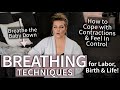 Breathing Techniques for Labor and Contraction Management