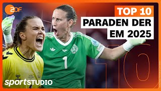 Top 10 Paraden der UEFA Frauen-EM 2025 mit Originalkommentar | sportstudio