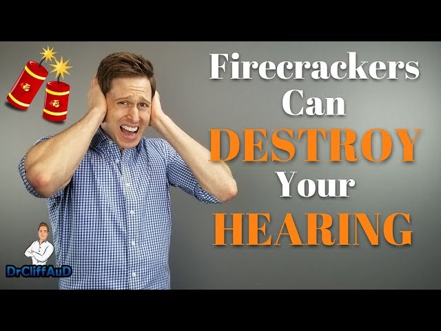 How Firecrackers Can Completely Destroy Your Hearing