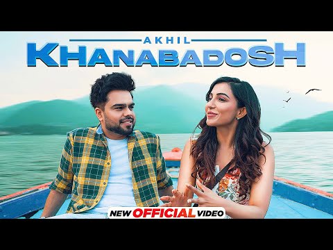 Khanabadosh (HD Video) : Akhil | Nirmaan | Enzo | Latest Punjabi Songs 2022| &nbsp;New Punjabi Songs 2022
