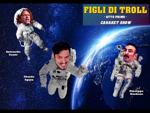 FIGLI DI TROLL - CABARET SHOW