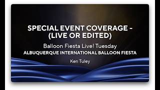 Balloon Fiesta Live! - Tuesday