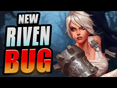 NEW RIVEN BUG