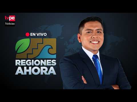 TVPerú Noticias EN VIVO: “Regiones ahora”, hoy 22 de julio del 2026
