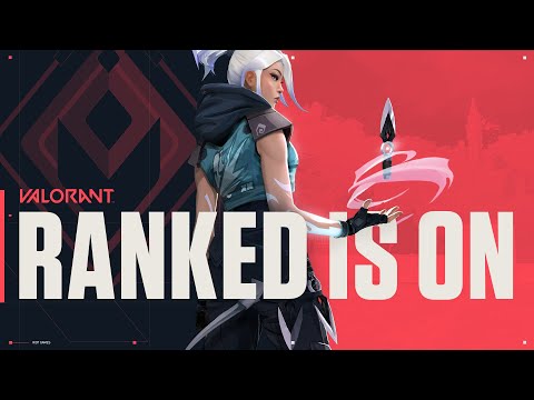 RANKED is LIVE // VALORANT