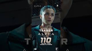 αLPHA mode: ACTIVATED 🔥 ⁠⁠110 MILLION+ views and counting! on teaser | #Alpha | #YRFSpyUniverse