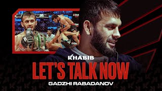 Let's Talk Now - Gadzhi Rabadanov