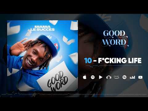 MAMA LE SUCCÈS  - F*CKING LIFE (Son Officiel)