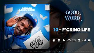 MAMA LE SUCCÈS  - F*CKING LIFE (Son Officiel)