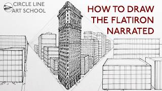 How to Draw The Flatiron Building in Perspective: Narrated Drawing Tutorial
