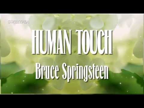 Bruce Springsteen ♫ Human Touch ☆ʟʏʀɪᴄ ᴠɪᴅᴇᴏ☆