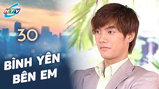 Bình Yên Bên Em - Tập 30 (Tập Cuối) | HTVC Phim Truyện Việt Nam 2025